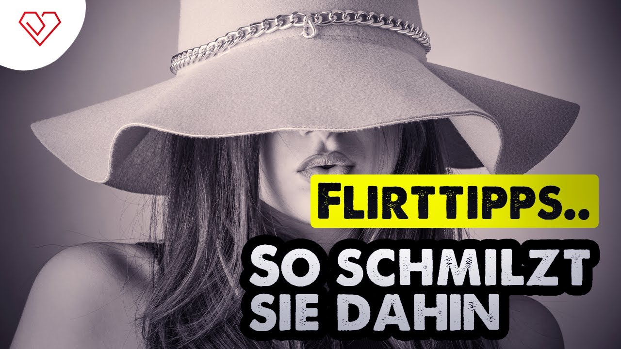 Flirttipps für frauen youtube