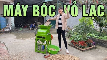 Bàn Giao Máy Bóc Vỏ Lạc 1 Quạt Gió Cho Khách Hàng Bóc Tách Vỏ Lạc Nhân