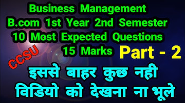 B.com  2nd  Semester  II  Business Management  II  Important  Questions II  CCSU II  2022