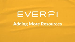 Teaching with EVERFI - Adding More Resources
