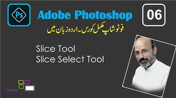 Adobe Photoshop CS6 Tutorial in urdu class 6 | Learn Adobe Photoshop in urdu | Slice tool