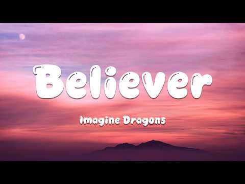 Imagine Dragons - Believer (Lyrics)