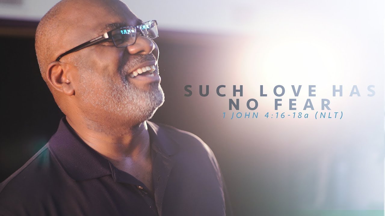 1-john-4-16-18a-such-love-has-no-fear-d-c-washington-youtube