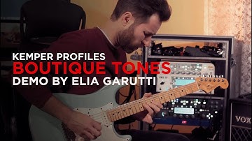 Boutique Tones kemper profiles demo by Elia Garutti