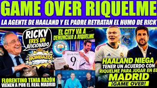 😱 RIQUELME HUNDIDO POR HAALAND QUE NIEGA EL ACUERDO Y EL CITY AMENAZA CON DENUNCIAR ¡GAME OVER RICK!