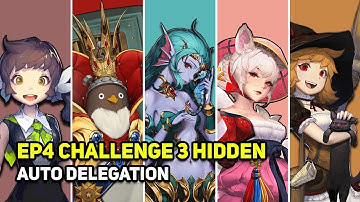 Crusaders Quest - EP4 Challenge 3 Hidden Auto Delegation - Yeowoodong Seiren Olga Sera Remi