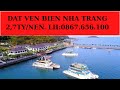 Sở hữu đất nền cách biển 100m tại nha trang với giá 2ty7. Lh 0867.656.100