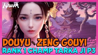 DOUYU丶ZENG GOUYI | RANK 1 CHAMP TARKA JI P3