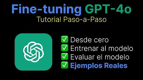 Tutorial Fine-Tuning chatgpt de OpenAI. Aprende Paso a Paso.