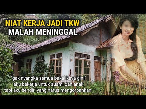 KISAH TKW CANTIK MALAH MENINGGAL..!! RUMAH KOSONG FULL PROPERTI DI TINGGALKAN