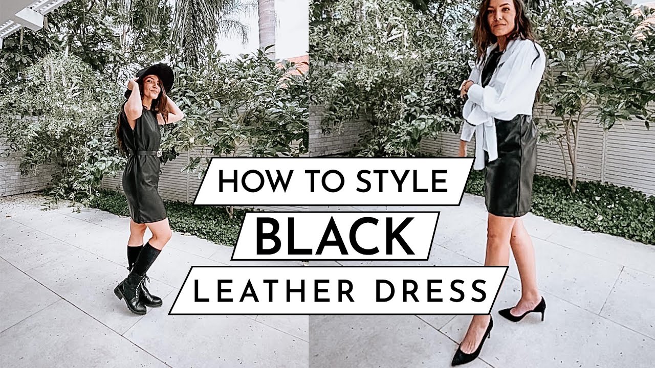 How to Style Black Leather Dress