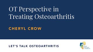 OT Perspective in Treating Osteoarthritis | Cheryl Crow | PainAB Let’s Talk