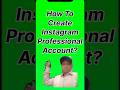How To Create Instagram Professional Account ?/#shorts #youtubeshorts #@raghumani1974