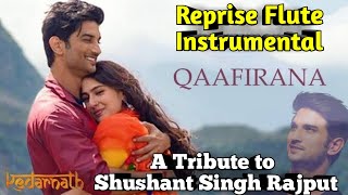 Tribute to Sushant Singh Rajput || Qaafirana Reprise Flute Instrumental Cover by Shiv Music Point