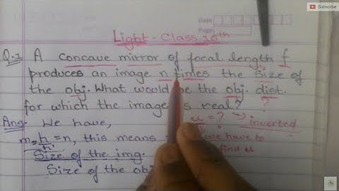 A concave mirror of focal length f produces an image n times the size of the object. What would be t