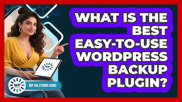 What Is The Best Easy-to-use WordPress Backup Plugin? - WP Solutions Guru