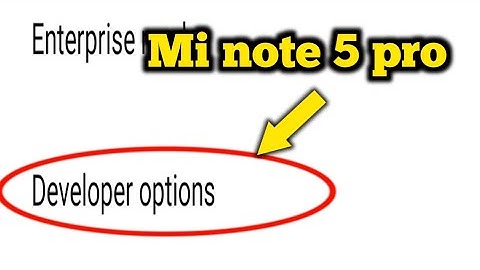 Redmi Note 5 Pro Me Developer Option | Developer Options Mi Note 5 Pro