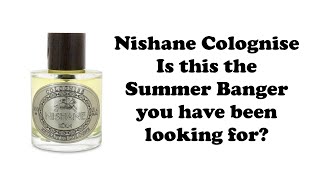 Nishane Colognise. Is this the Summer Banger you have been looking for?