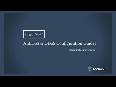 Sangfor NGAF_Anti DosDDos Configuration guides