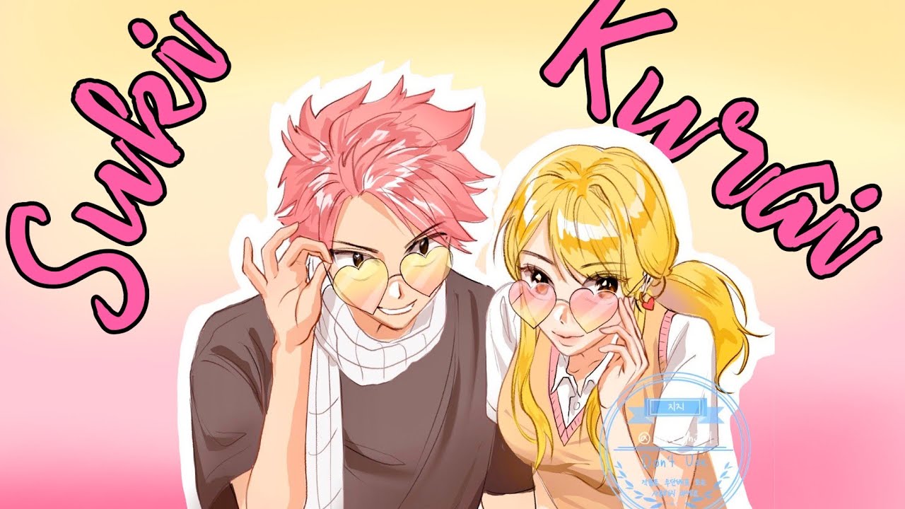 Watch Suki Kurai ~Nalu~ on YouTube Watch Suki Kurai ~Nalu~ on YouTube