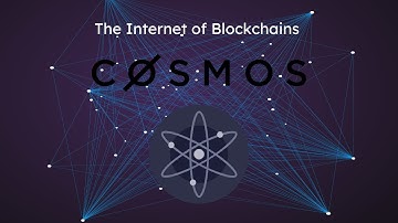 Cosmos (The internet of Blockchains)