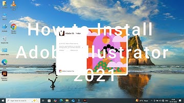 How to Install Adobe Illustrator 2021