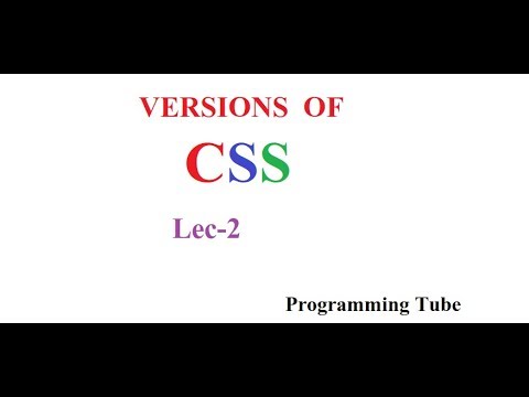 ABOUT VERSIONS OF CSS  Part-2.