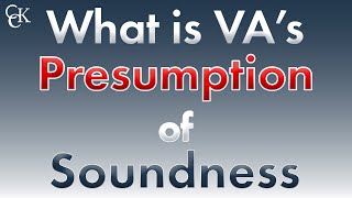 What is VA's Presumption of Soundness for Disability Benefits Claims?