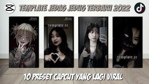 Template Capcut Jedag Jedug || 10 Preset Capcut Viral 2022 || Part 4