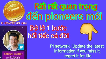 Pi network_ Cập nhật thông tin mới nhất nếu bỏ lở hối tiếc cả đời | PI NETWORK 🇻🇳