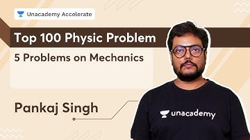 Top 1000 Physics Problems - 5 Problems on Mechanics | JEE Mains & Advanced | Pankaj Singh