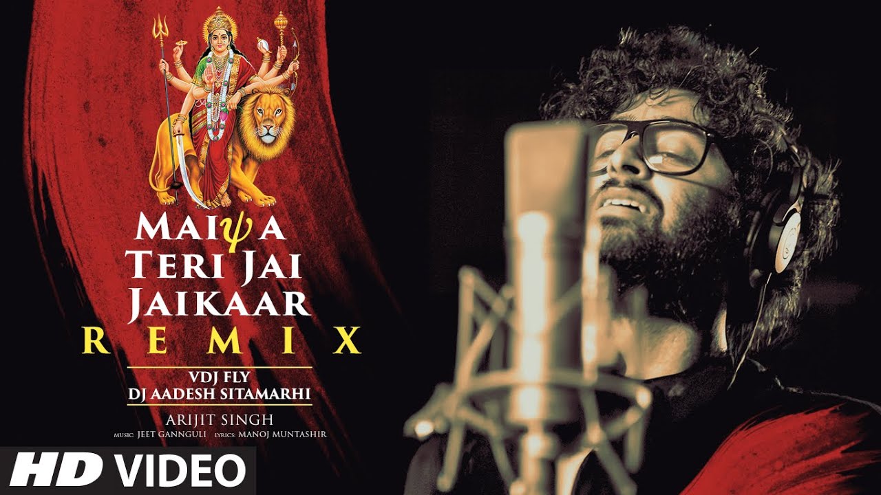 Maiya Teri Jai Jaikaar Remix | Arijit Singh | Navratri Special | VDJ Fly, DJ Aadesh Sitamarhi