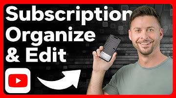How To Edit And Organize Subscriptions List On YouTube