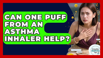 Can One Puff From An Asthma Inhaler Help? - Everyday Asthma Tips