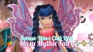 Musa Mythix Winx Club Doll Review Fr
