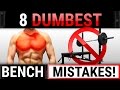 8 Dumbest Bench Press Mistakes Sabotaging Your Chest Growth! | STOP DOING THESE!