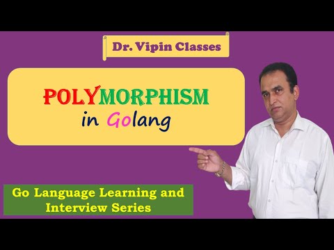 Golang Tutorials -45- Golang Polymorphism | Dr Vipin Classes