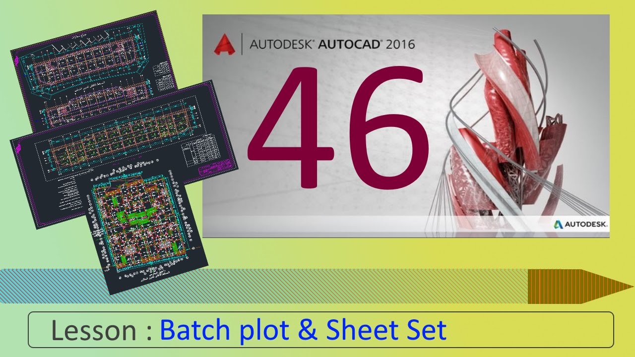 تعلم اوتوكاد 2017 -46) Batch plot & Sheet set - YouTube
