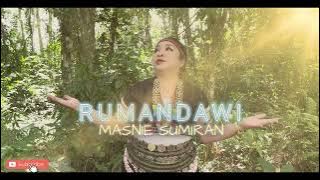 RUMANDAWI - MASNIE SUMIRAN🎧 VIDEO