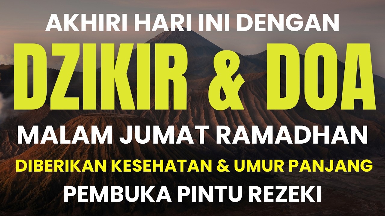 DZIKIR DAN DOA MALAM JUMAT DI BULAN RAMADHAN SESUAI SUNNAH RASUL I DZIKIR PEMBUKA PINTU REZEKI