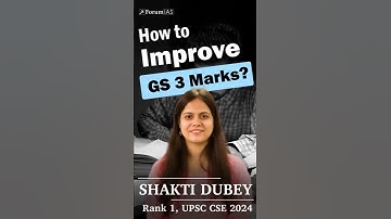 How I Improved My GS Paper 3 Marks – Shakti Dubey UPSC Rank 1 2024 CSE