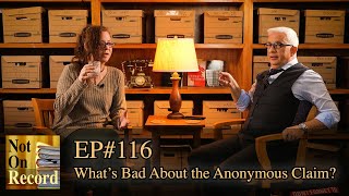 EP#116 | What's Bad About the Anonymous Claim? | Examining the Hit Piece Against Andrew Huberman