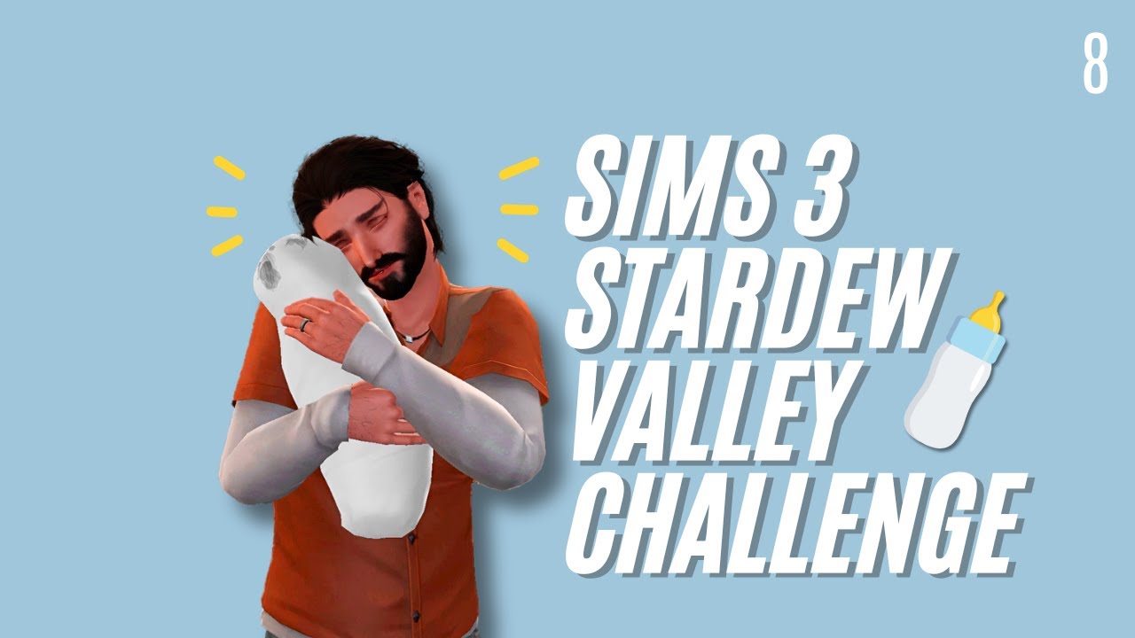 Guess Who’s Finally Here?! 🍼|| Sims 3 Stardew Valley Challenge Part 8
