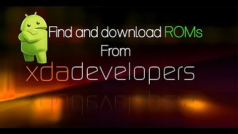 How to find and download ROM from xda-developers