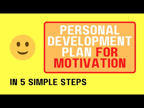 Gumawa ng Simple Personal Development Plan Para sa Pagganyak Sa 5 Simpleng Hakbang