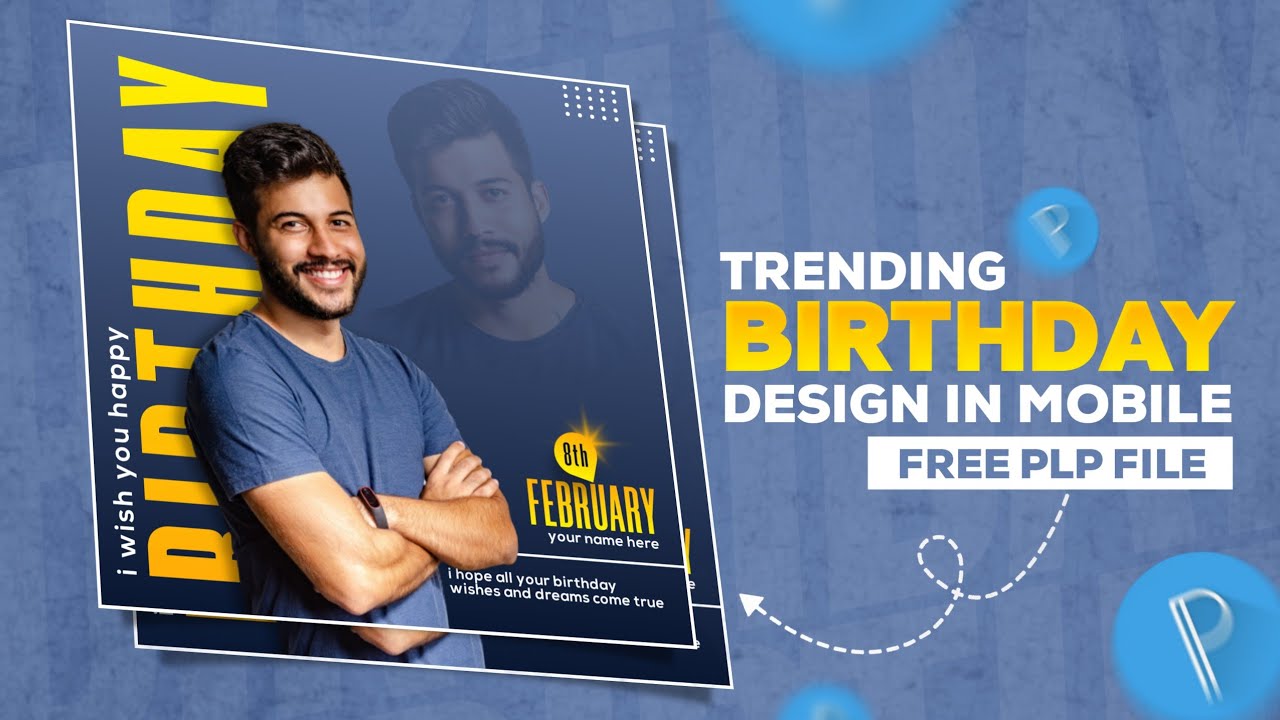 Birthday Flyer Design In Mobile | Pixellab Tutorial | Birthday Poster ...