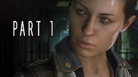 Alien Isolation - Gameplay Walkthrough Part 1 [No Commentary]