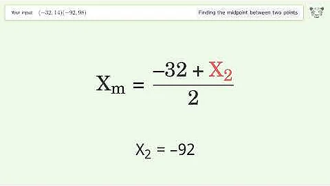 Find the midpoint between two points p1 (-32,14) and p2 (-92,98): Step-by-Step Video Solution