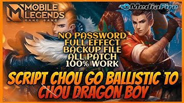 SCRIPT CHOU GO BALLISTIC TO CHOU DRAGON BOY WITH BACKUP FILE NO PASSWORD