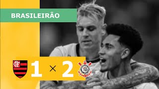 Flamengo 1 x 2 Corinthians - Gols - 02/11 - Campeonato Brasileiro 2022